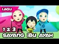 Download Lagu Lagu 123 SAYANG IBU AYAH 2019