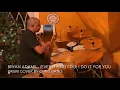Bryan Adams - Everything I Do I Do It For You Drum Cover