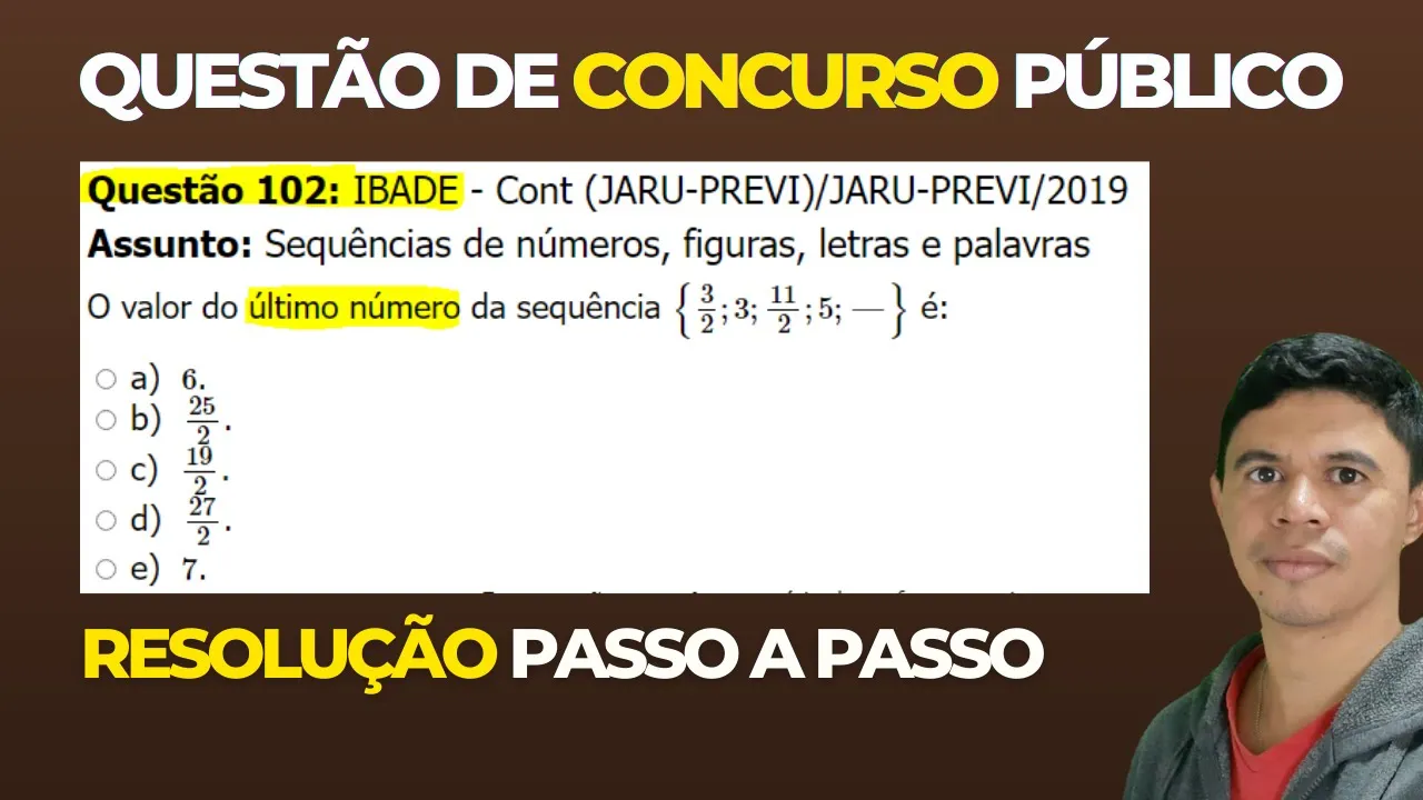 🧑‍🏫Questão 102 BANCA #IBADE 📚  Sequência Lógica♟️ Raciocínio Lógico para #concursos