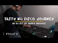 🪩 Tasty Nu Disco Journey | 2H DJ Set of Happy Grooves - Stilly J
