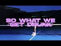 FLVCKKA - So What We Get Drunk? (Extended Version) (Lyric Video)