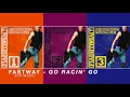 Download Lagu Fastway - GO RACIN GO