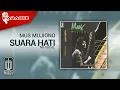 Download Lagu Mus Mujiono - Suara Hati (Official Karaoke Video) | No Vocal