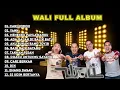 Download Lagu Wali Band Full Album Terbaru 2025 | Lagu Religi \u0026 Pop Terbaik