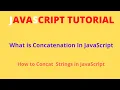 What is concatenation in JavaScript Concat in JavaScript