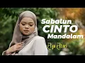 Download Lagu Ayu Atari - Sabalun Cinto Mandalam (Official Music Video)