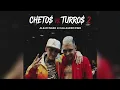 Alejo Isakk x Callejero Fino - CHETO$ VS TURRO$ 2.0