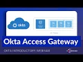 Okta Access Gateway OAG Explained An Introduction to OAG for Secure Access Control