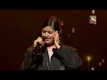 Ishita की Singing ने कर दिया सबको Emotional! | India's Got Talent Season 9 | Top 7 Finalists
