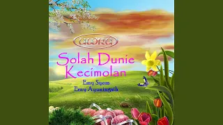 Download Solah Dunie Kecimolan MP3