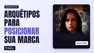 Neuromarketing e arquetipos: como se posicionar estrategicamente.