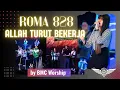 Download Lagu (ROMA 828) Allah Turut Bekerja - by BMC Worship