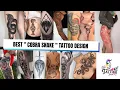 Realistic Cobra Snake Tattoo Ideas 2025 Cool Snake Tattoo Designs for Men Powerful Cobra Tattoo