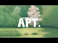 Rosé - APT. (lyrics) | Gracie Abrams, Ruth B.