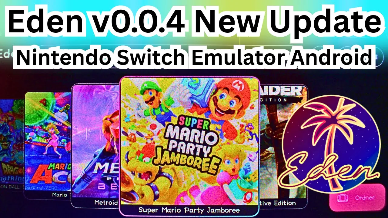 Eden v0.0.4 - Nintendo Switch Emulator Android - New Update