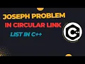How to Solve the Joseph Problem In Circular Linked List Data Structure C