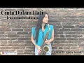 Download Lagu CINTA DALAM HATI - UNGU | #jemimmahchallenge (Saxophone cover by Agnes Indah)