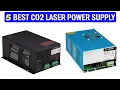 New Best CO2 Laser Power Supply Top 5 Best CO2 Laser Power Supply 2025