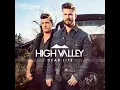 High Valley - She's with Me