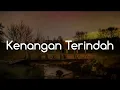 Download Lagu [1 Jam Lirik]  Samsons - Kenangan Terindah (Lirik)