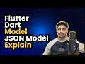 Flutter Model Classes JSON Model Classes Explained