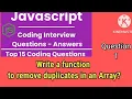 JavaScript Interview coding question Write a function to remove duplicates in array