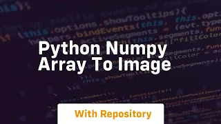 python numpy array to image