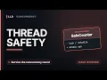Concurrency Thread Safety in Java Interview Crash Course