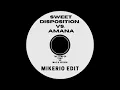 Download Lagu Sweet Disposition Vs. Amana (Mikerio Edit Mashup)