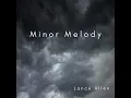 Minor Melody - Lance Allen