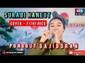 Download Lagu SURABI HANEUT - Bungsu bandung | PONGDUT BAJIDORAN | Cover Fitri Nico