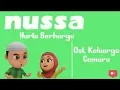 Lagu NUSSA : HARTA BERHARGA (Ost. Keluarga Cemara) - Nussa dan Rara