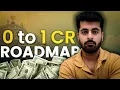 From 0 to 1 Crore in 2025 The SECRET Roadmap NO ONE Tells You