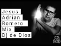 Lagu Jesus Adrian Romero Mix Dj de Dios