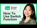 Learn How To Use The Switch Function In Google Sheets Simplify If Statements