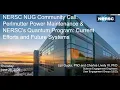 NUG Community Call June 25 2026 - Perlmutter July Power Maintenance Quantum Computing Updates