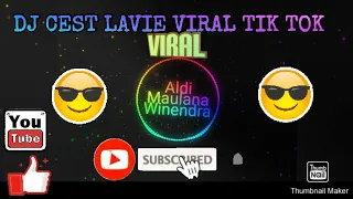 Download DJ CEST LAVIE VIRAL TIK TOK MP3