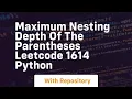 maximum nesting depth of the parentheses leetcode 1614 python