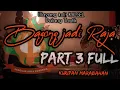 Download Lagu BAGONG JADI RAJA PART 3 FuLL Dalang Taufik Sanggar ANAK PANDAWA (KURIPAN MARABAHAN) Download Lagu BAGONG JADI RAJA PART 3 FuLL Dalang Taufik Sanggar ANAK PANDAWA (KURIPAN MARABAHAN)