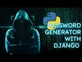 Building a Password Generator with Django in Python Step-by-Step Tutorial
