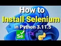 How to Install Selenium In Python 3 11 5 2023 in HINDI Selenium in