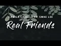 Download Lagu Camila Cabello - Real Friends (Lyrics) ft. Swae Lee