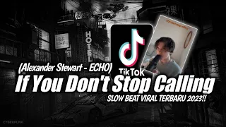 Download DJ ECHO (Alexander Stewart) Jedag Jedug Slow Beat Viral Di Tiktok!! MP3