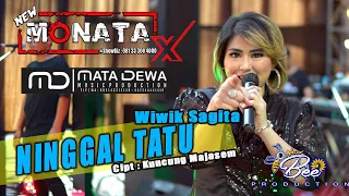 Download NEW MONATA X MATA DEWA | NINGGAL TATU | WIWIK SAGITA MP3