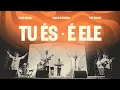 Lagu Tu és + É Ele (Ao Vivo) | fhop music + Paulo \u0026 Rebeca + Emi Sousa