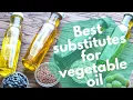 Best substitutes for vegetable oil in cake muffins brownies bread baking frying more