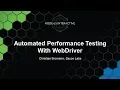 Automated Performance Testing With WebDriver - Christian Bromann Sauce Labs