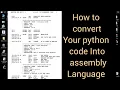 convert python code into assembly