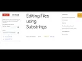 Editing Files using Substrings