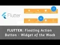 Flutter Floating Action Button Demo - Widget of the Week